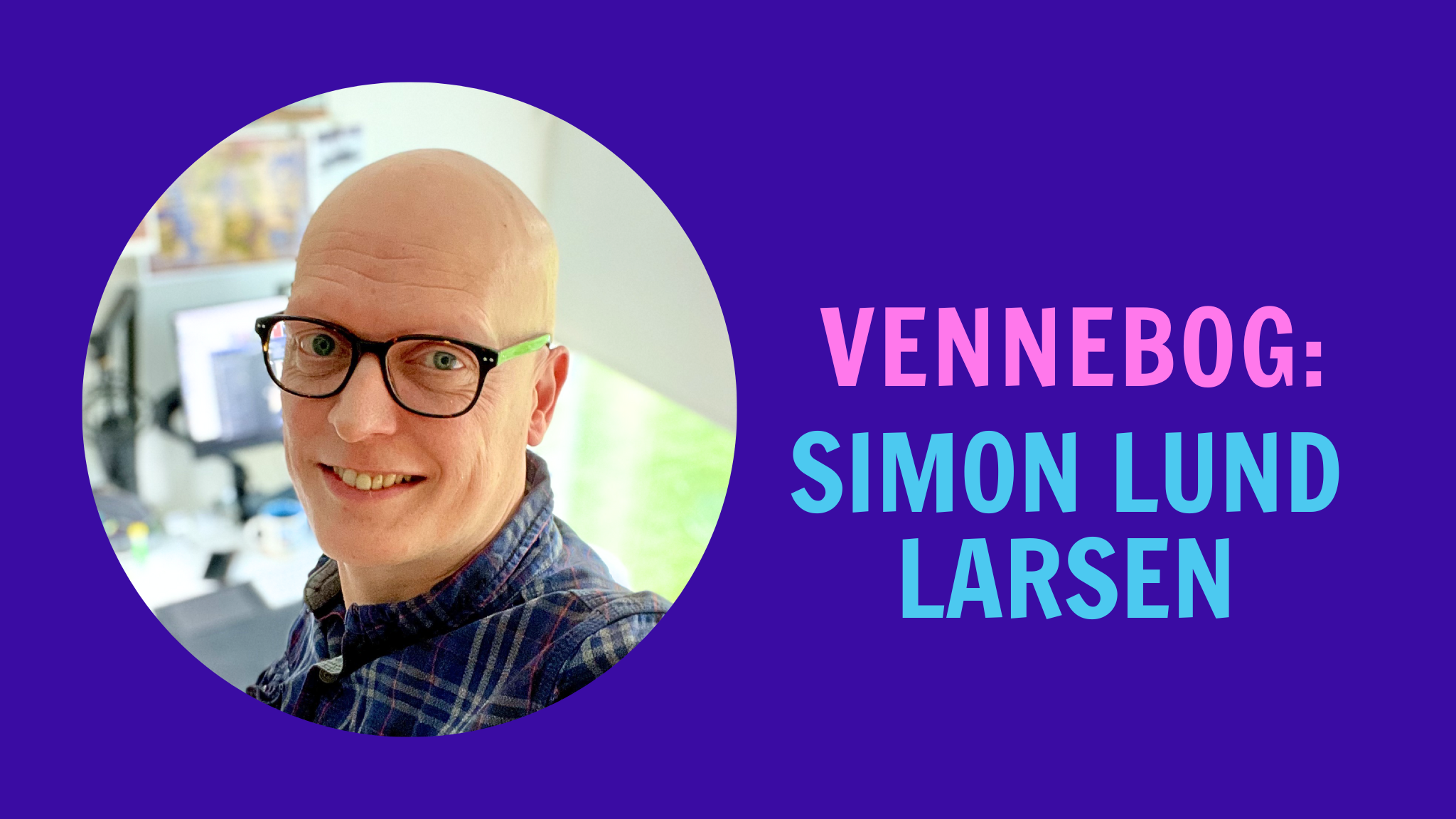 Saga Talks vennebog: Simon Lund Larsen